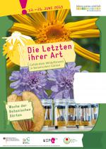 Ausstellung "Die Letzten ihrer Art – Gefährdete Wildpflanzen in Botanischen Gärten" Plakat. Grafik: D. Franke Ausstellung "Die Letzten ihrer Art – Gefährdete Wildpflanzen in Botanischen Gärten" Plakat. Grafik: D. Franke